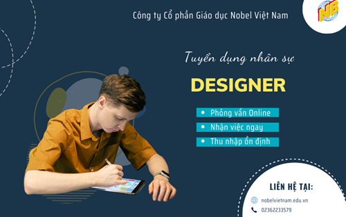 Công ty Cổ phần Giáo dục Nobel Việt Nam tuyển nhân viên Thiết kế